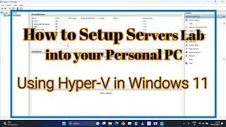 Using Hyper-V setup Server 2022 Lab on Personal PC | Raymond Roshan