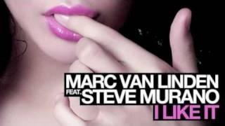 Marc van Linden feat. Steve Murano - I Like It (Marc van Linden Radio Mix)