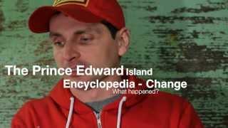 The Prince Edward Island Encyclopedia - Change