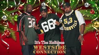 Westside Connection (Ice Cube, WC & Mack 10) - It's The Holidaze (2002)