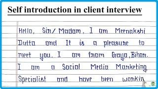 Self introduction in client interview | How do you introduce yourself to a client interview?