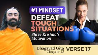 #1 Mindset to NEVER Get Affected by Tough Situations - Shree Krishna's Wisdom | Swami Mukundananda