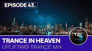 Trance In Heaven Episode 43 - TranceForLife