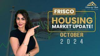 Frisco, TX Oct 2024 Housing market