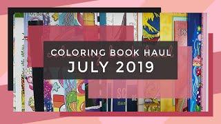 New Coloring Books - July 2019 || Adult Coloring Book Haul