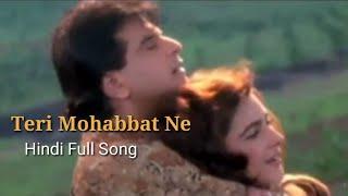 Teri Mohabbat Ne((Romantic Song))lyrics,Kumar Sanu, Alka yagnik