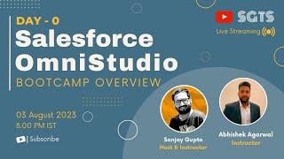 Day 0 | Learn Salesforce OmniStudio with Sanjay Gupta & Abhishek Agarwal | Sanjay Gupta Tech School