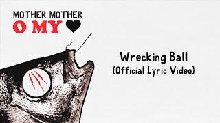 Mother Mother - Wrecking Ball (Official Japanese Lyric Video)