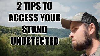 2 MUST DO Tactics to Access your Stand in Hill Country