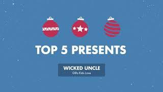 Top 5 Gifts for Kids This Christmas by Wicked Uncle USA