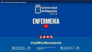 Presentación Carrera, Escuela de Enfermería, Universidad de Valparaíso