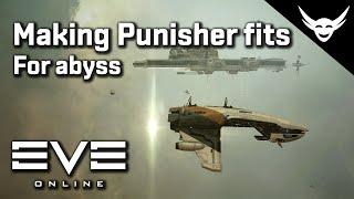 EVE Online - Making Cheap Punisher abyss fits