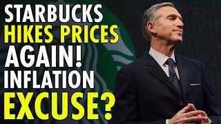 Starbucks and McDonald’s Raise Prices & Blame Inflation as Consumers Pull Back!