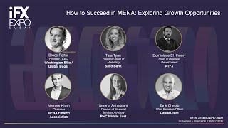 How to Succeed in MENA: Exploring Growth Opportunities - iFX EXPO Dubai 2022