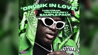 [FREE] Cash Cobain, Wolfacejoeyy, Jordan Adetunji Sexy Drill Loop kit/ Sample pack "DRUNK IN LOVE"