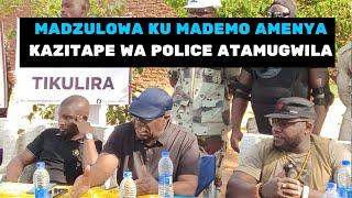 KU MADEMO SIZINATHEKO BWINO WA POLICE WA CHINSISI WAKUTUMULIDWA NDITHU ATAGWIDWA AKUCHITA UKAZITAPE