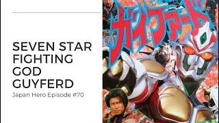 Seven Star Fighting God Guyferd - The history of the 1996 Toho and Capcom's tokusatsu hero