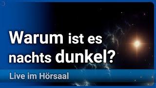 Warum ist der Nachthimmel dunkel? • Olberssches Paradoxon | Karl-Heinz Lotze