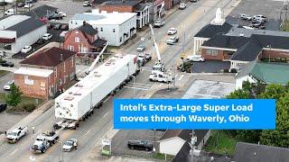 Intel's latest "Extra-Large Super Load" moves through Waverly, Ohio
