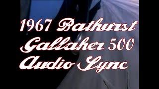 1967 Bathurst Gallaher 500 (AUDIO SYNC FIXED)