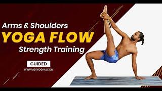 Strength training yoga | Arms & Shoulders Yoga Flow | Bharath Ram | Adiyogam