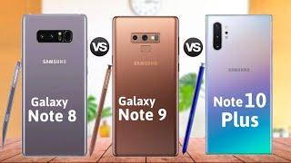 Samsung Galaxy Note 8 vs Samsung Galaxy Note 9 vs Samsung Galaxy Note 10 Plus