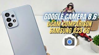 Google Camera 8.6 for Samsung Galaxy A23 5G | Gcam Snapdragon 695 5G