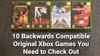 10 Backwards Compatible Original Xbox Games You Need to Play (Gameplay Showcase)