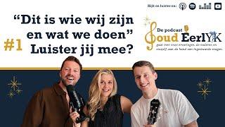 WIE ZIJN WIJ? - GOUD EERLIJK DE PODCAST #1 // De Gouden Herinnering & Yvon Kanters (Myoso Music)