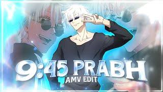 Gojo Satoru - 9:45 Prabh | Hindi [AMV/Edit] | "Node video"!