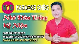 Karaoke chèo NHỚ ĐÊM TRĂNG KỶ NIỆM | Nam chờ Nguyễn Văn Diệu - SL Tất Trọng