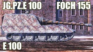 Jg.Pz.E100, Foch 155 & E 100 ● WoT Blitz