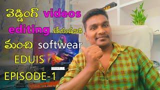 Video Editing | Episode -1 Wedding Video Editing In EDIUS Telugu Tutorial | Video Editing Tutorial