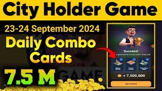 23-24 September City Holder Game Daily Combo Cards guess | Earn 7.5M Coins