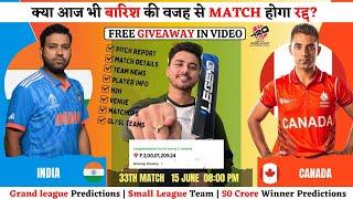 IND vs CAN Dream11 Team | CAN vs IND Dream11 Prediction | India vs Canada Dream Team | WC Match 33