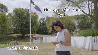 The Age She Was "29" : Part 3 (Final) New Documentary #lgbtq