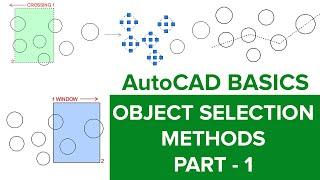 OBJECT SELECTION METHODS IN AUTOCAD | SELECTING OBJECTS IN AUTOCAD