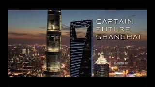 Captain Future Shanghai