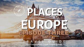 Europe Travel Guide 10 Best PLACES to Visit - Part 3 - 2024