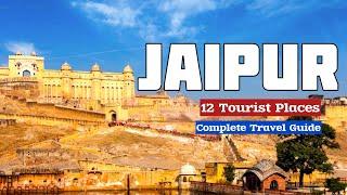 Jaipur complete travel guide | Jaipur Tourist Places | Jaipur Itinerary