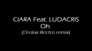 CIARA Feat LUDACRIS Oh Drolax illectro remix