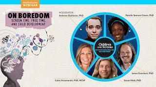 On Boredom: Screen Time, Free Time, and Child Development (#AskTheExperts)