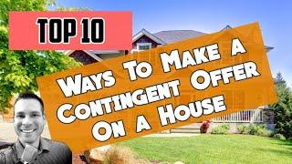 Making a Contingent Offer On a House