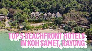 Top 5 Beachfront Hotels in Koh Samet, Rayong, Thailand