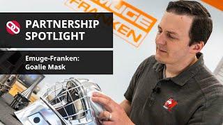 Partnership Spotlight | Emuge-Franken | Goalie Mask