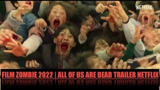 Film Zombie Terbaru 2022 | All of Us Are Dead | Netflix