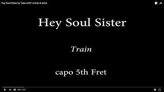 Hey Soul Sister  by Train   eASY chords & lyrics (5th fret)