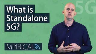 What is Standalone 5G?  - Mpirical