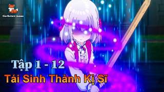 ANIME THÁNG 5 | Vua Anh Hùng Trở Thành Kỵ Sĩ Học Việc Mạnh Nhất Thế Giới | Review Anime 2025