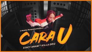 Stacy Anam ft Killa Driz - Cara U (Official Music Video)